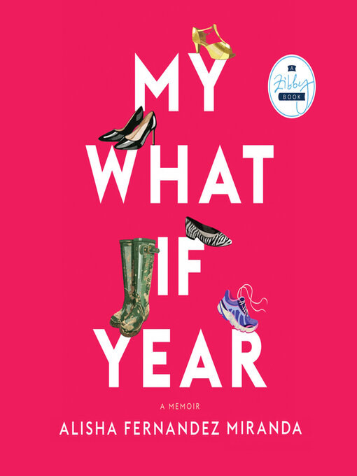 Title details for My What If Year by Alisha Fernandez Miranda - Available